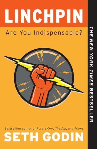 Seth Godin/Linchpin@ Are You Indispensable?