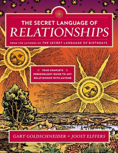 Gary Goldschneider The Secret Language Of Relationships Your Complete Personology Guide To Any Relationsh 