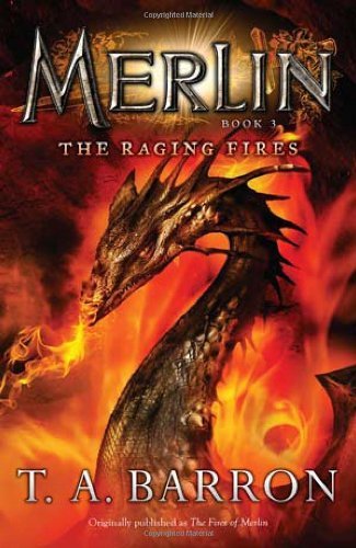 T. A. Barron/The Raging Fires