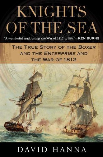 David Hanna/Knights of the Sea@ The True Story of the Boxer and the Enterprise an