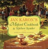 Jan Karon Jan Karon's Mitford Cookbook & Kitchen Reader Recipes From Mitford Cooks Favorite Tales From M 
