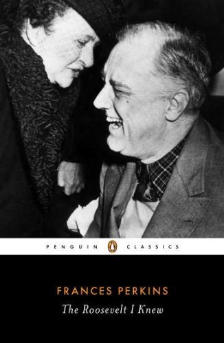 Frances Perkins The Roosevelt I Knew 