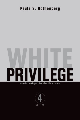 Paula S. Rothenberg White Privilege 0004 Edition; 