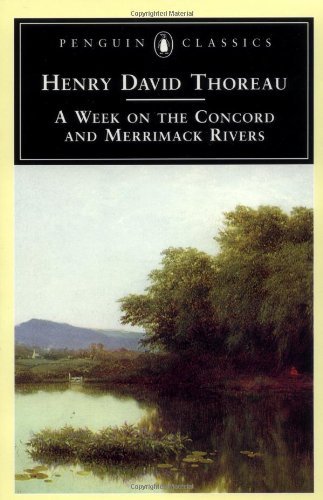 Henry David Thoreau A Week On The Concord And Merrimack Rivers 