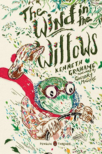 Kenneth Grahame The Wind In The Willows (penguin Classics Deluxe Edition) 