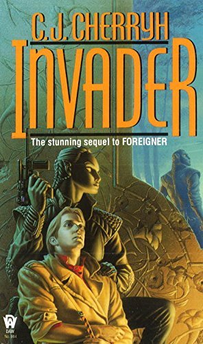 C. J. Cherryh/Invader@ Book Two of Foreigner