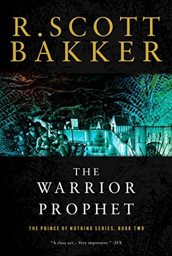R. Scott Bakker/The Warrior Prophet 2
