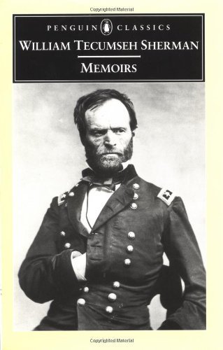 William Tecumseh Sherman Memoirs Of General William T. Sherman 