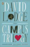 David Lodge The Campus Trilogy Changing Places; Small World; Nice Work 