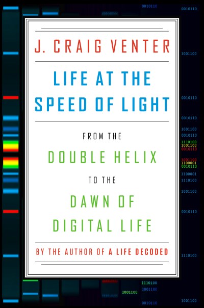 J. CRAIG VENTER/Life At The Speed Of Light