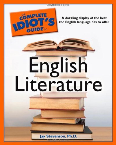 Jay Stevenson Complete Idiot's Guide To English Literature The 