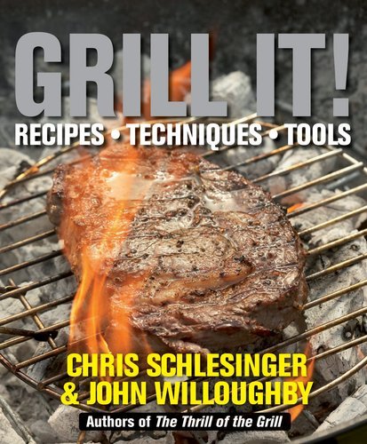 Chris Schlesinger Grill It! 