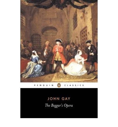 John Gay The Beggar's Opera 