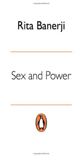 Rita Banerji Sex And Power Defining History Shaping Societies 