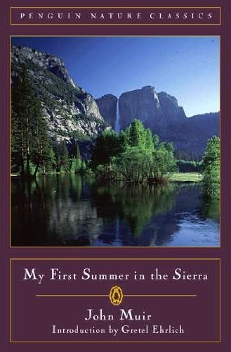 John Muir/My First Summer In The Sierra