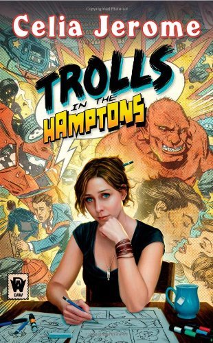 Celia Jerome/Trolls in the Hamptons