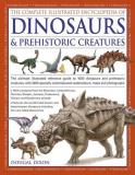 Dougal Dixon The Complete Illustrated Encyclopedia Of Dinosaurs The Ultimate Illustrated Reference Guide To 1000 