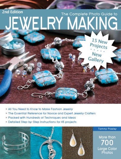 Tammy Powley The Complete Photo Guide To Jewelry Making 0002 Edition; 