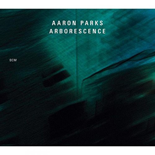 Aaron Parks/Arborescence
