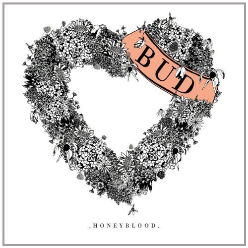 Honeyblood/Bud