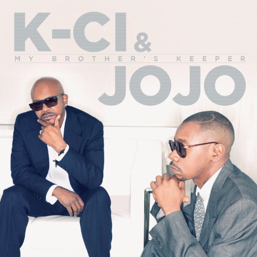 K-Ci & Jojo/My Brother's Keeper