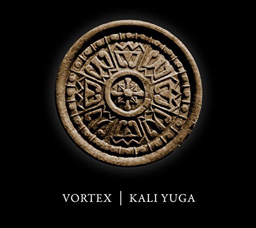 Vortex/Kali Yuga