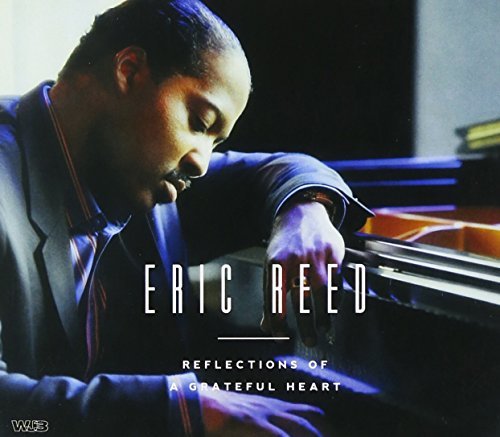 Eric Reed/Reflections Of A Grateful Hear