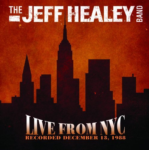 Jeff Band Healey/Live From Nyc Recorded 12/13/1