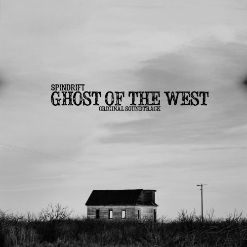 Spindrift/Ghost Of The West