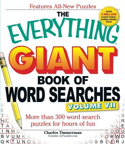 Charles Timmerman/The Everything Giant Book of Word Searches, Volume@More Than 300 Word Search Puzzles for Hours of Fu