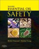 Robert Tisserand Essential Oil Safety A Guide For Health Care Professionals 0002 Edition;revised 
