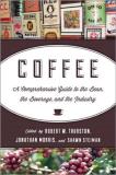 Robert W. Thurston Coffee A Comprehensive Guide To The Bean The Beverage 