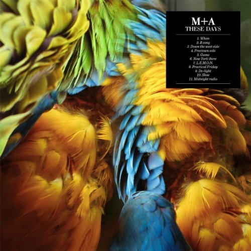 M + A/These Days@180gm Vinyl@Incl. Cd