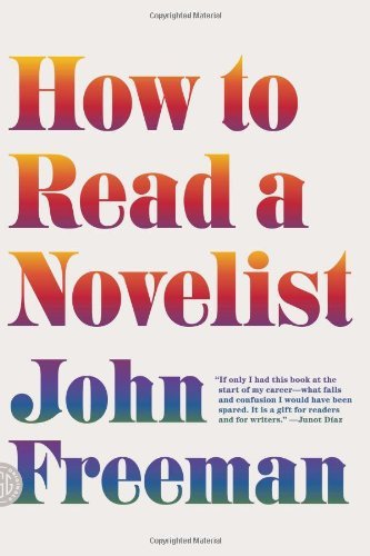 John Freeman/How to Read a Novelist