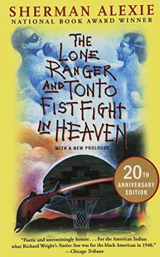 Sherman Alexie/The Lone Ranger and Tonto Fistfight in Heaven@0020 EDITION;Anniversary