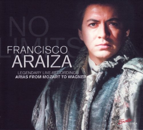 Mozart/Rossini/Bizet/Gounod/Ma/No Limits-Legendary Recordings@Francisco Araiza