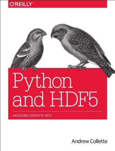 Andrew Collette Python And Hdf5 Unlocking Scientific Data 