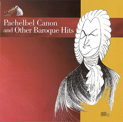 PACHELBEL/BACH/HANDEL/VIVALDI/CANON & OTHER BAROQUE HITS