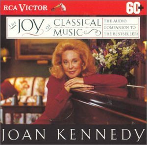 Joan Kennedy/Joy Of Classical Music