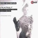 Maria Bachmann/Fratres