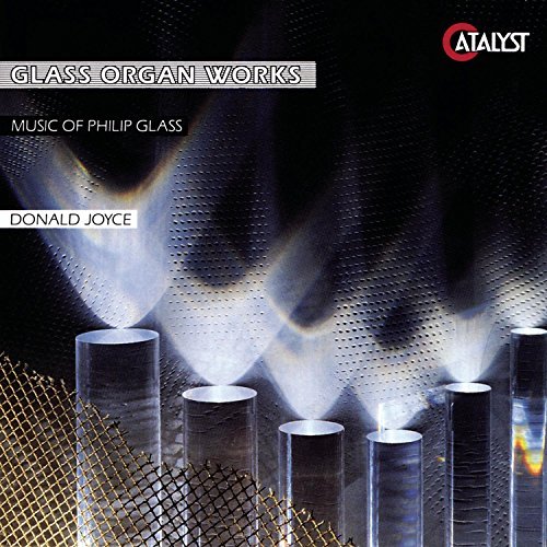 P. Glass/Glass Organ Works@Joyce*donald (Org)