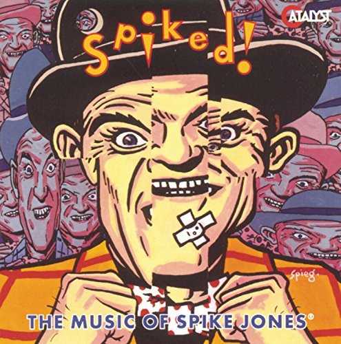 Spike Jones/Spiked!
