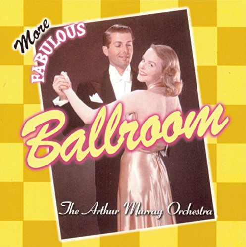 Arthur Orch Murray/More Fabulous Ballroom