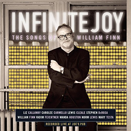 Infinite Joy-Songs Of William/Original Cast@Callaway/Carmello/Cleale/Lewis@Testa/Houston/Derosa