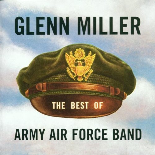 MILLER,GLENN/BEST OF THE ARMY AIR FORCE BAN