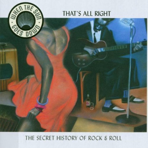 When The Sun Goes Down/That's All Right@Clayton/Big Maceo/Lil Green@When The Sun Goes Down