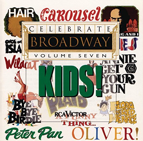 Celebrate Broadway/Vol. 7-Kids@Celebrate Broadway