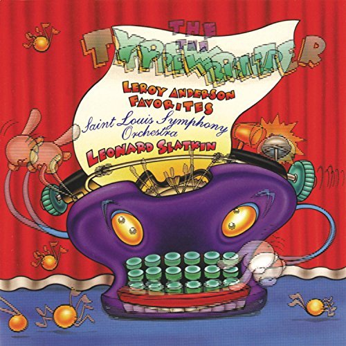 L. Anderson/Typewriter@Slatkin/St. Louis So