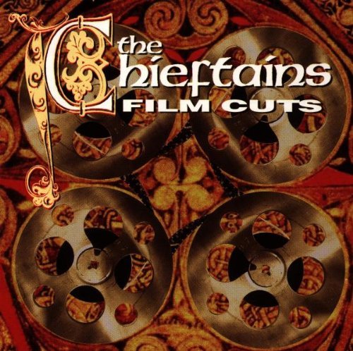 CHIEFTAINS/FILM CUTS