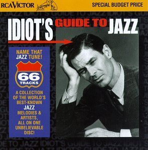 Idiot's Guide To Jazz/Idiot's Guide To Jazz
